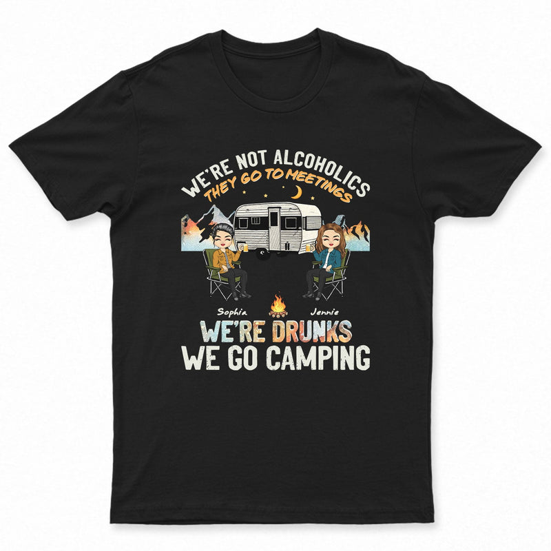 Night Camping We're Drunks - Gift For Bestie - Personalized Custom T Shirt
