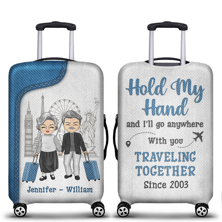 Traveling Couple Hold My Hand & I Go Anywhere - Gift For Couples - Personalized Custom Luggage Cover