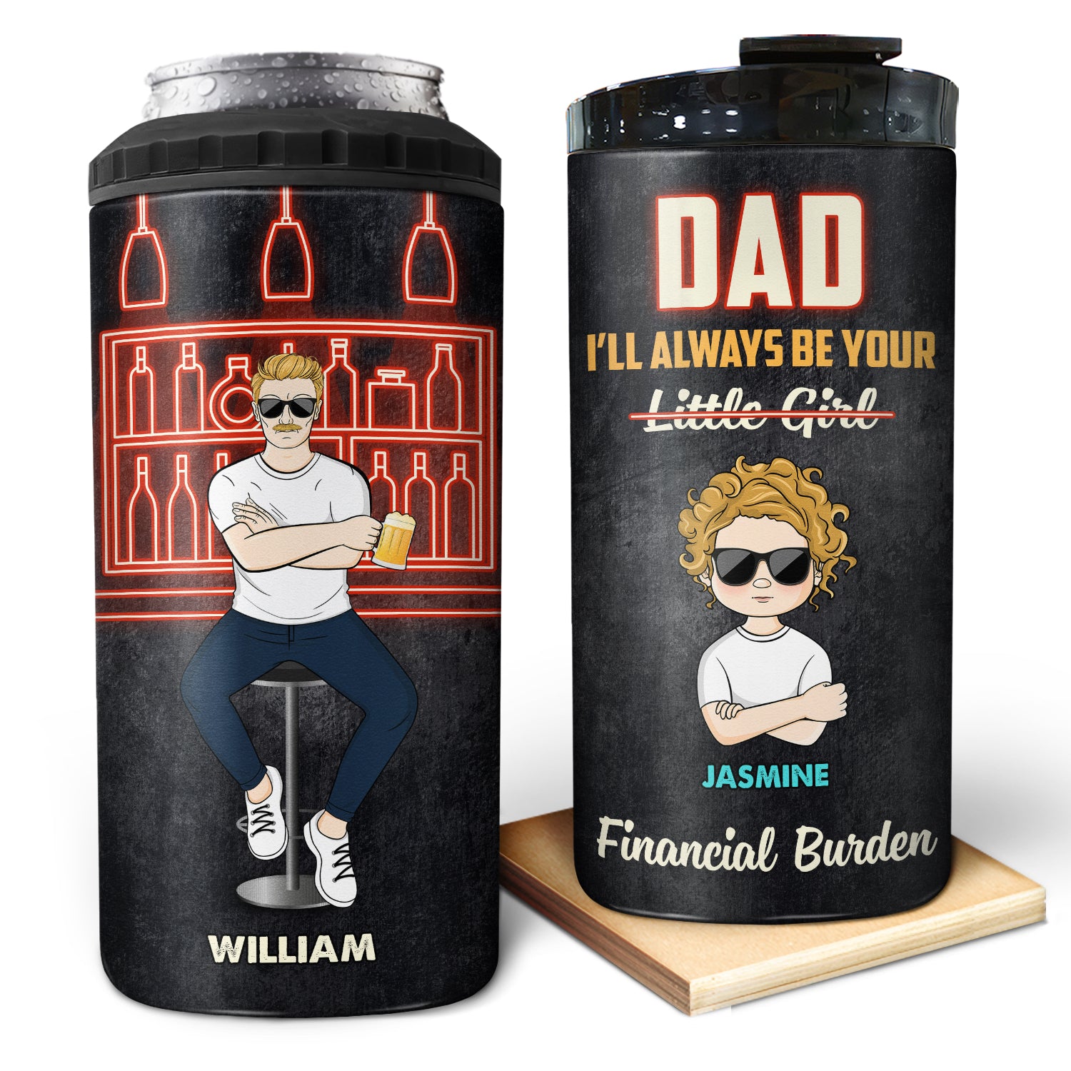 Father Your Financial Burden - Gift For Father - Personalized Custom 4 In 1 Can Cooler Tumbler