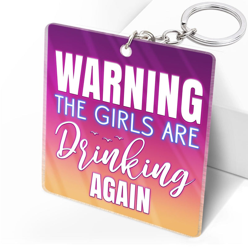 Beach Bestie Warning The Girls Are Drinking Again - Gift For Bestie - Personalized Custom Acrylic Keychain