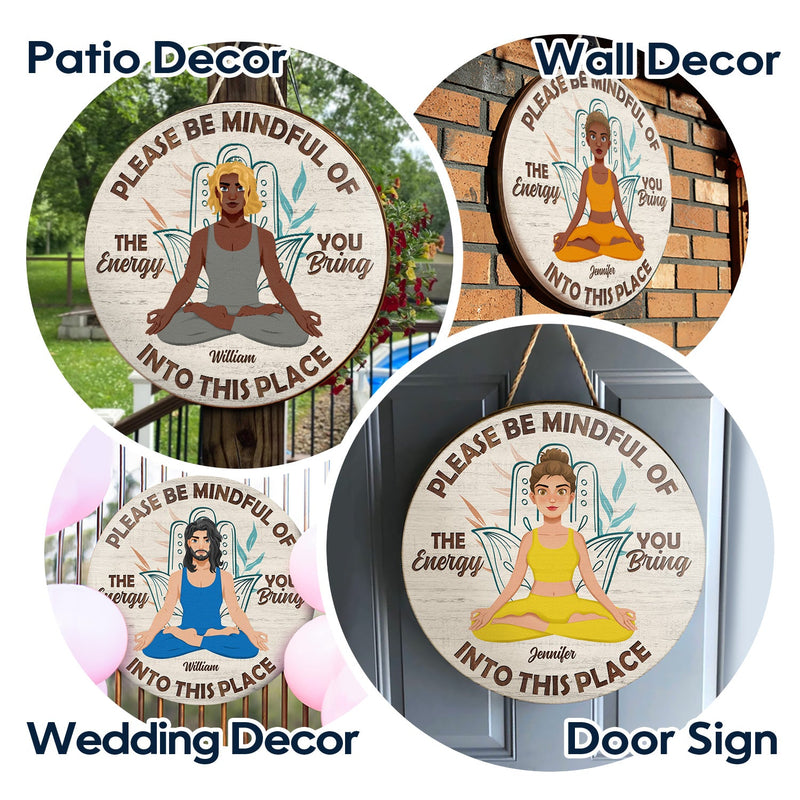 Please Be Mindful - Gift For Yoga Lovers - Personalized Wood Circle Sign