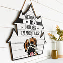 Welcome Foolish Immortals - Gift For Dog Lovers - Personalized Custom Shaped Wood Sign