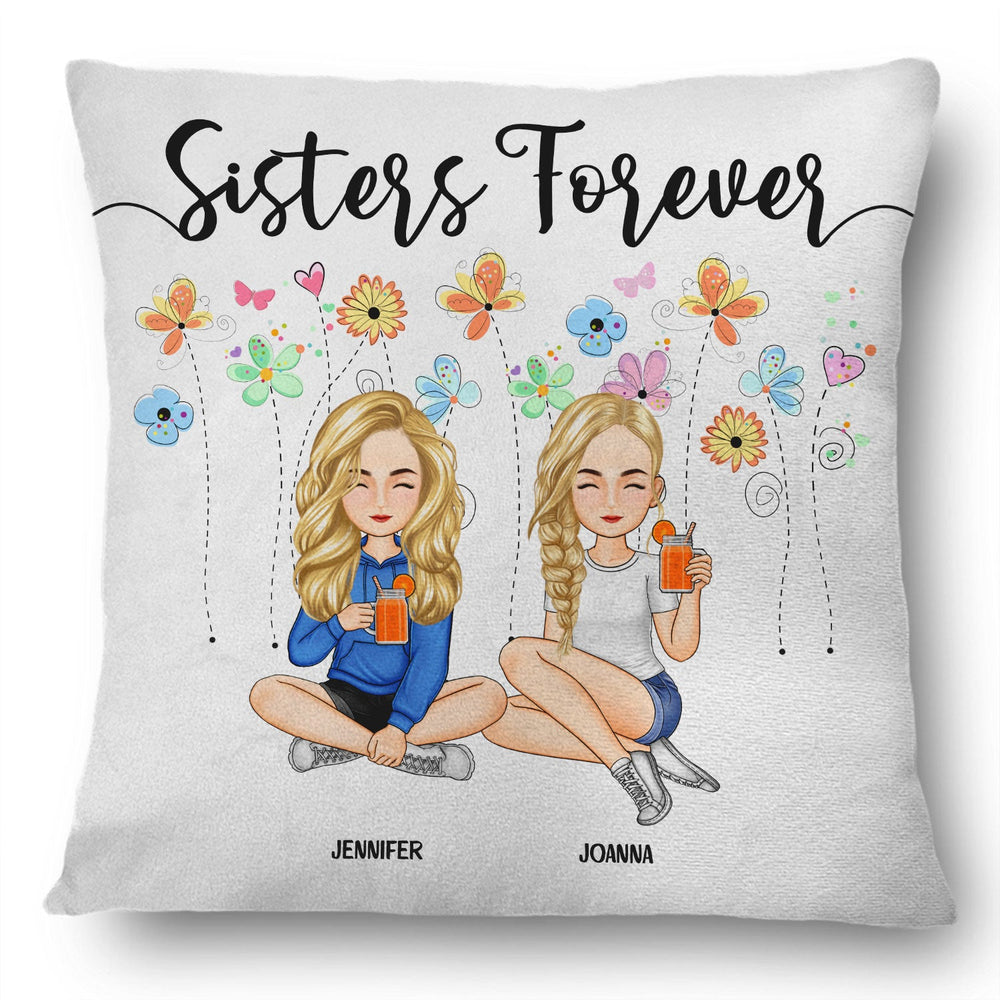 Sisters Forever - Gift For Sisters And Best Friends - Personalized Pillow