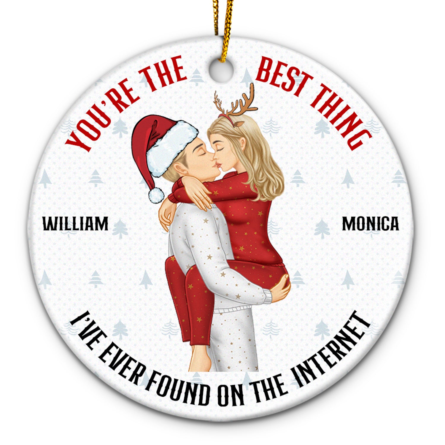 Christmas Kissing Couple Best Things On The Internet - Gift For Couples - Personalized Circle Ceramic Ornament