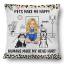 Pet Lovers Dogs Make Me Happy - Gift For Pet Lovers - Personalized Pillow