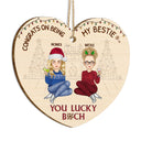 Christmas Congrats On Being My Bestie - Gift For Bestie - Personalized Custom Shaped Wooden Ornament