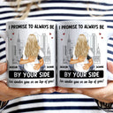 Couple Always Be By Your Side - Gift For Couples - Personalized Mug
