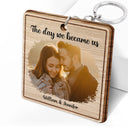 Custom Photo The Day We Became Us - Gift For Couples - Personalized Wooden Keychain