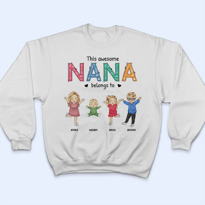 This Awesome Nana Belongs To - Gift For Mother, Grandma - Personalized T Shirt