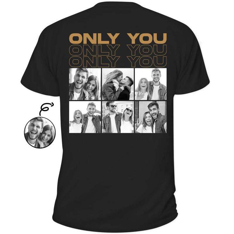 Photo personnalisée N&B Only You - Cadeau pour couple - T-shirt personnalisé