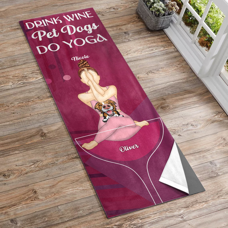 Yoga Drink Wine Pet Dogs - Gift For Dog Mom - Personalized Yoga Towel