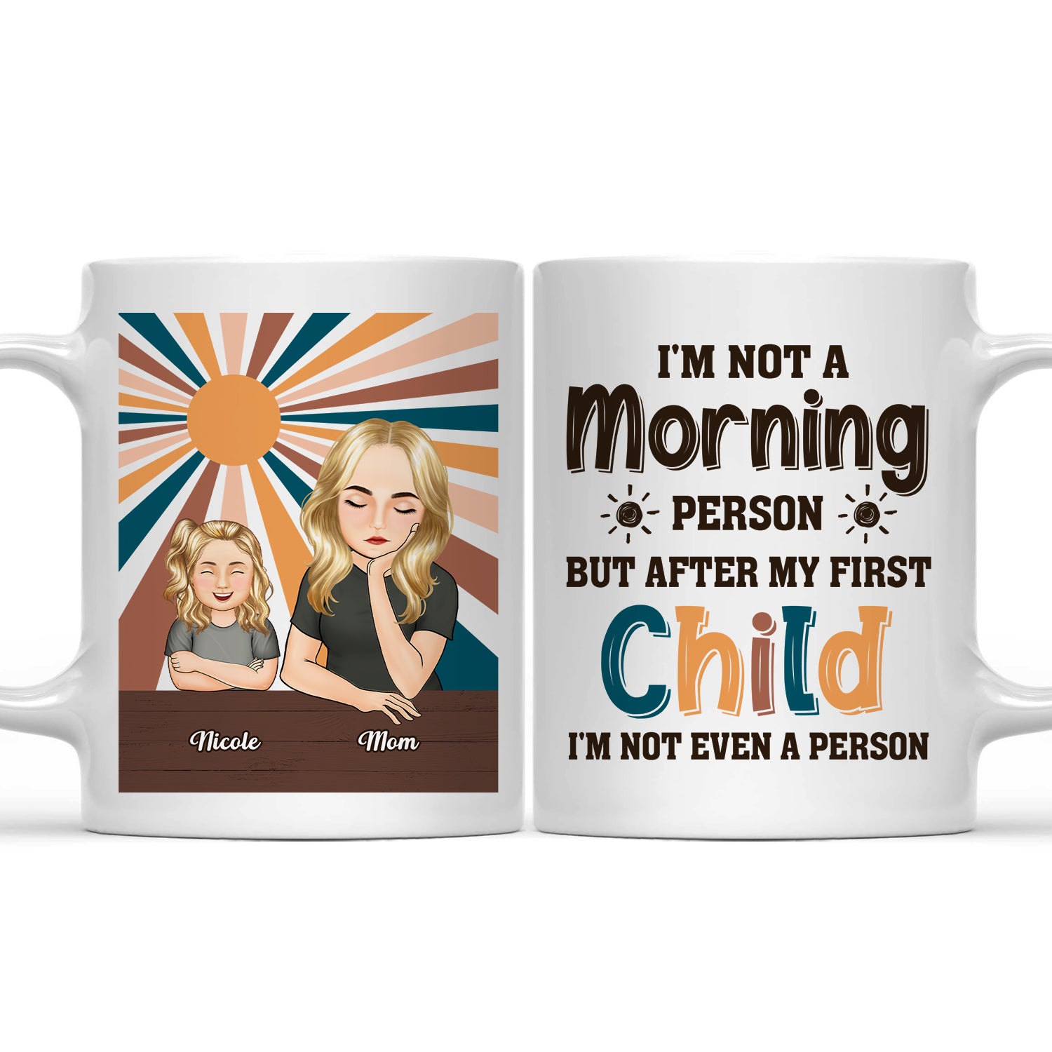 Not A Morning Person - Gift For Mother - Personalized Mug