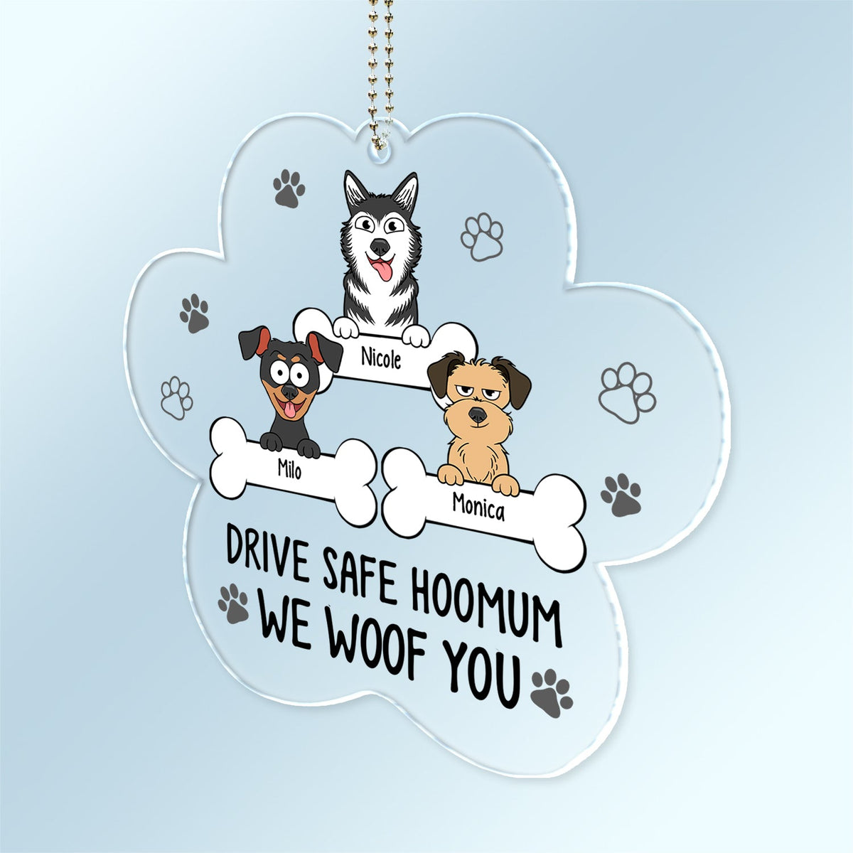 Drive Safe Hoomum - Gift For Dog Mom - Personalized Acrylic Car Hanger