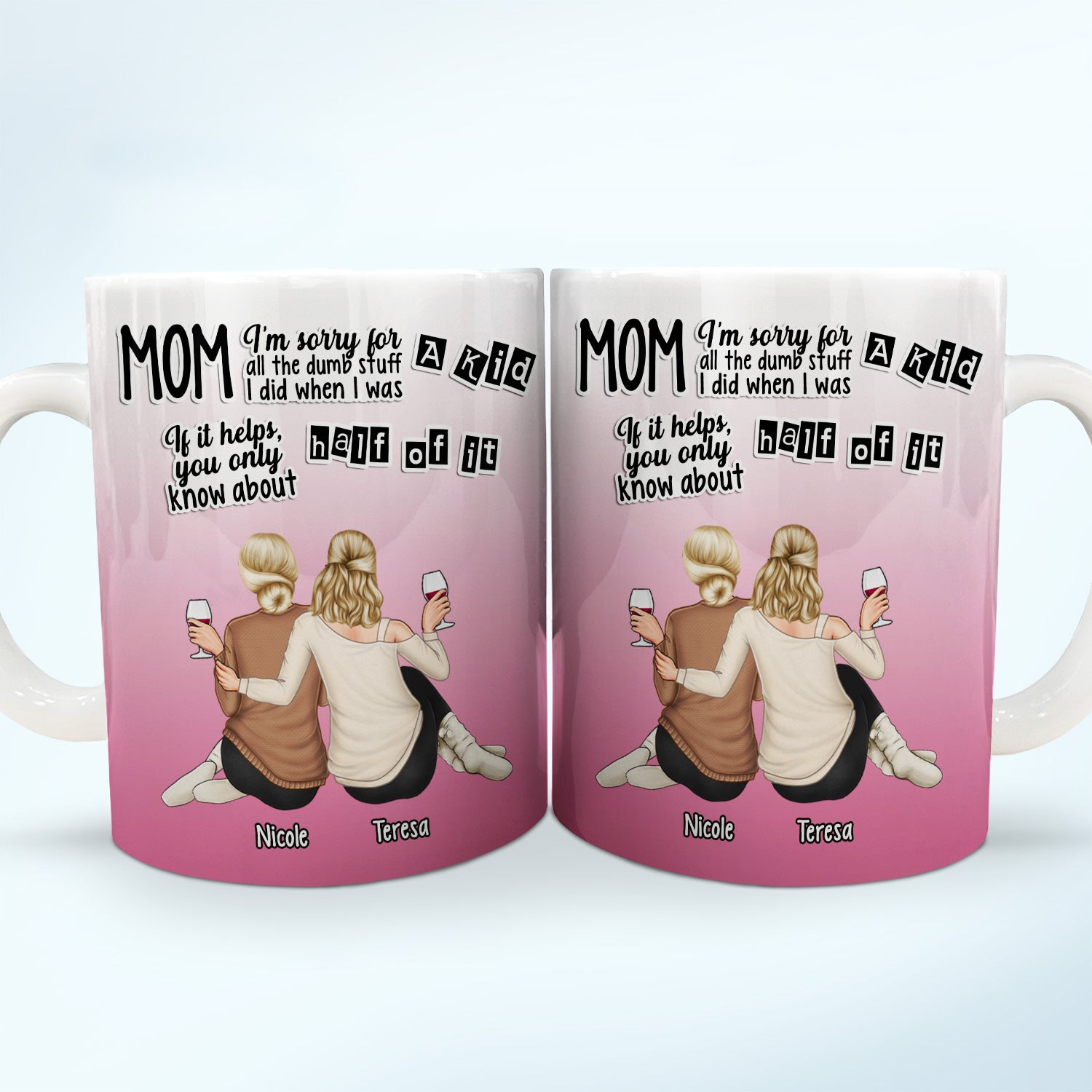 All The Dumb Stuff - Gift For Mom - Personalized White Edge-to-Edge Mug