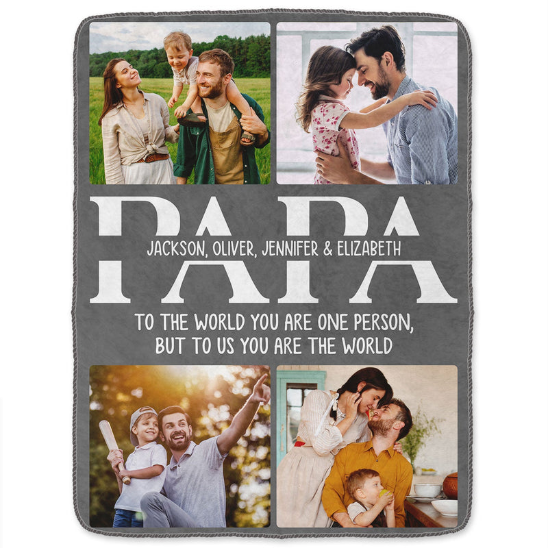 Custom Photo To Us You Are The World - Gift For Father - Personalized Fleece Blanket, Sherpa Blanket