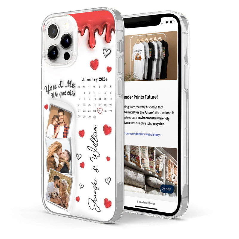 Custom Photo Calendar The Day Our Journey Began - Gift For Couples - 3D Inflated Effect Printed, Personalized Clear Phone Case