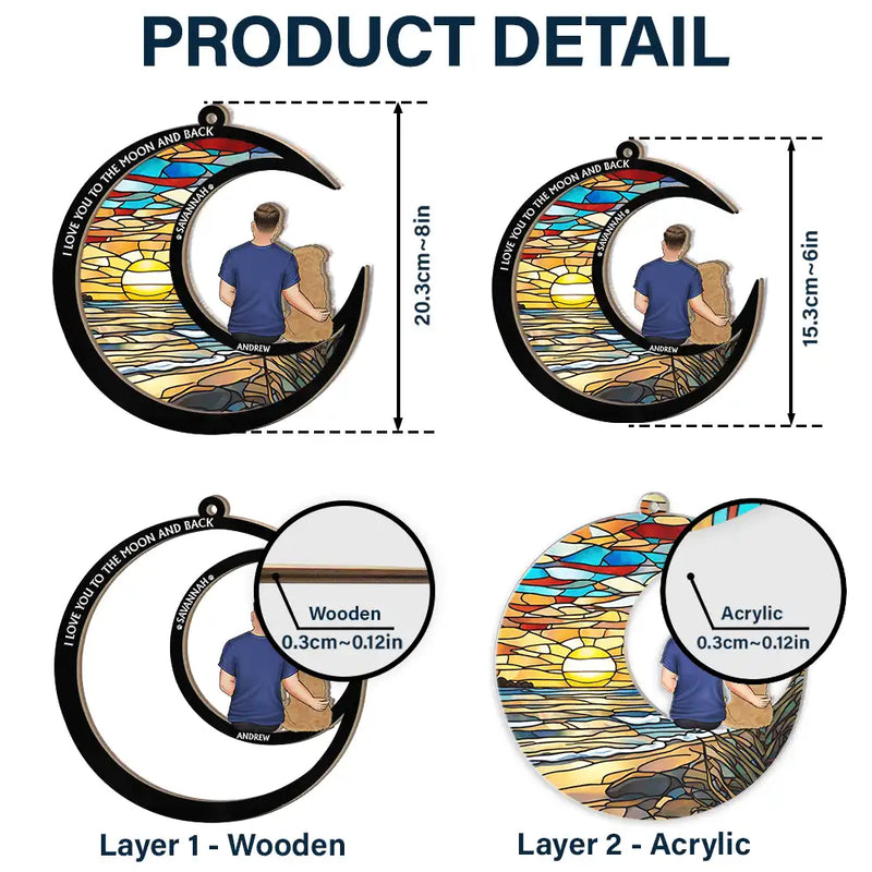 I Love You To The Moon And Back - Personalized Window Hanging Suncatcher Ornament