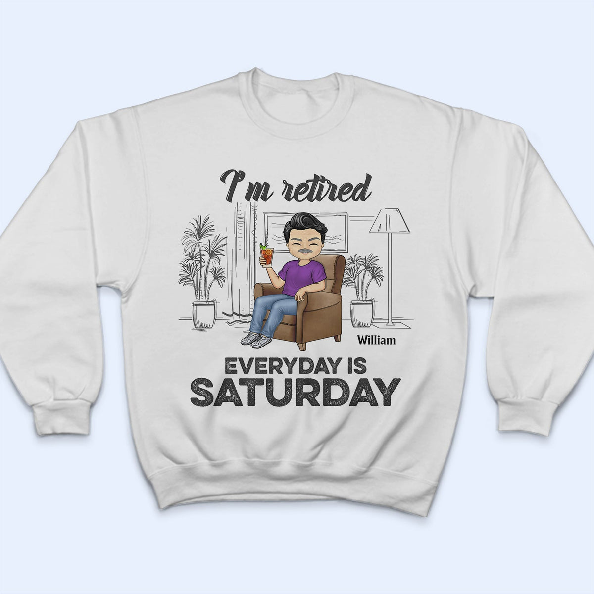 I'm Retired Everyday Is Saturday - Gift For Parents, Grandparents, Retired, Retirement Gift - Personalized Custom T Shirt