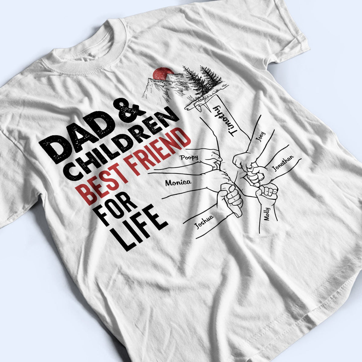 Dad And Daughter Best Friends For Life - Birthday, Loving Gift For Daddy, Father, Grandpa, Grandfather - Personalized Custom T Shirt