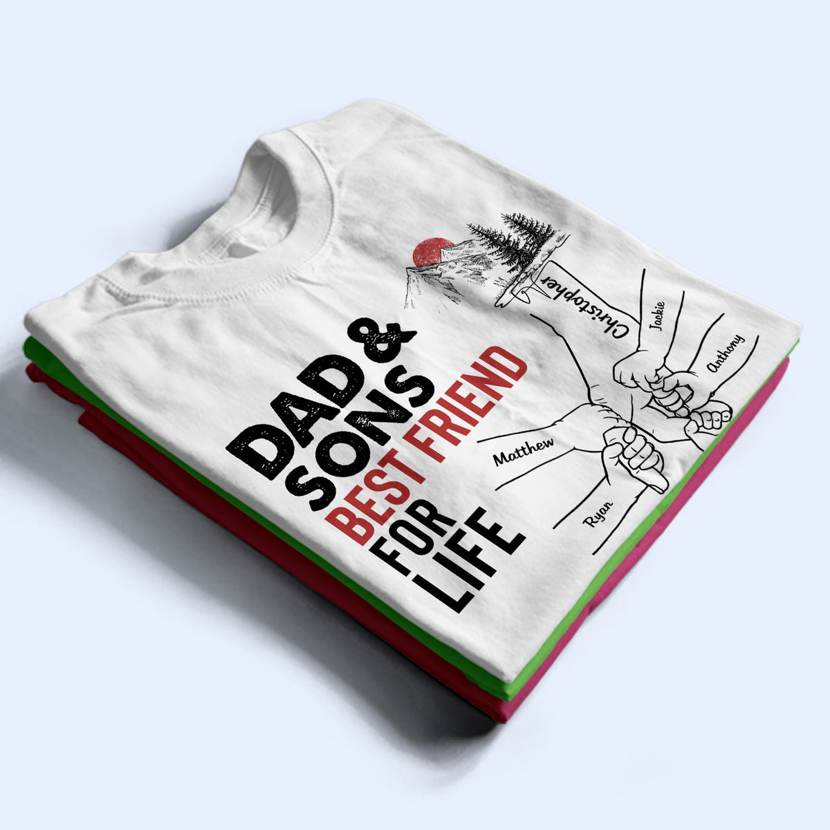 Dad And Daughter Best Friends For Life - Birthday, Loving Gift For Daddy, Father, Grandpa, Grandfather - Personalized Custom T Shirt