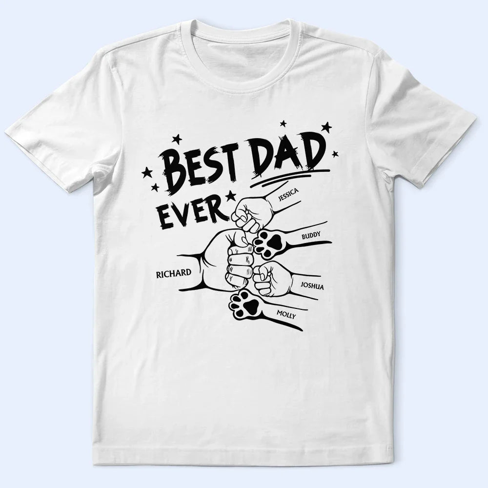 Best Dad Ever Pet And Kid Hand Punch - Personalized T Shirt