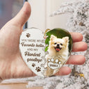 Custom Photo You Would Have Lived Forever Dog Cat Memorial - Personalized Heart Shaped Glass Ornament