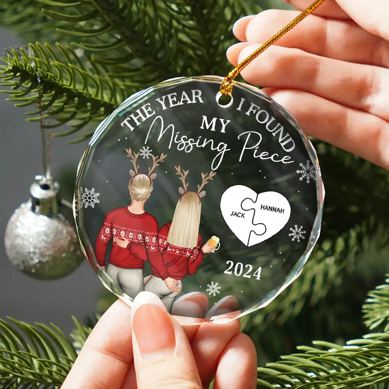 Gift For Couples,Gift For Husband,Gift For Wife,Gift For Boyfriend,Gift For Girlfriend - The Year I Found My Missing Piece Couple - Personalized Glass Ornament