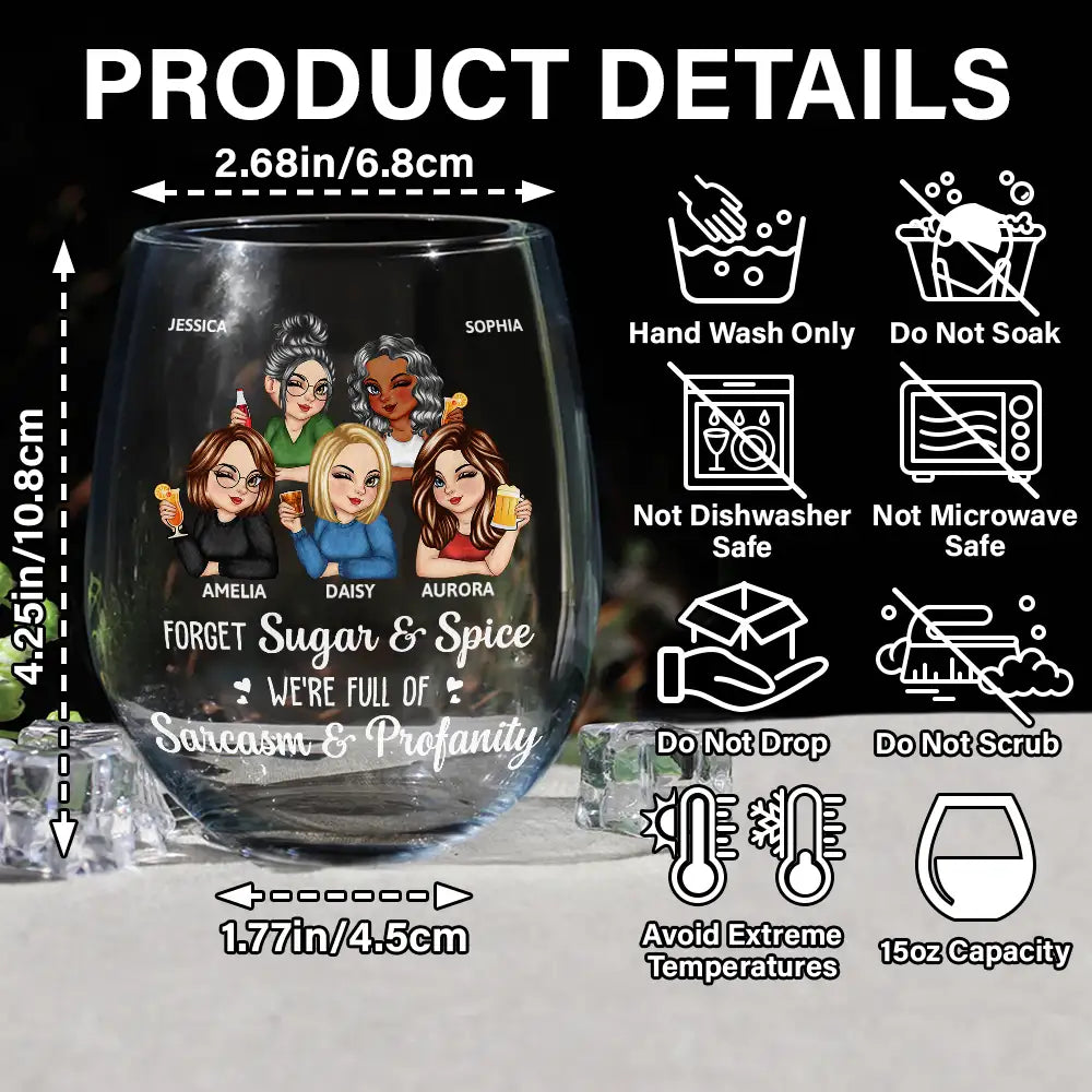 Funny,Gift For Bestie,Gift For Sisters,Gifts For Colleagues - Forget Sugar And Spice Besties Sisters - Personalized Stemless Wine Glass