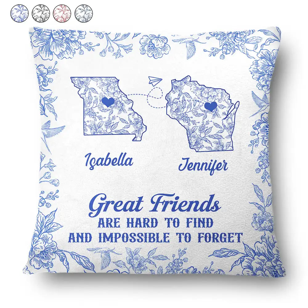Long Distance,Gift For Bestie,Love - Great Friends Are Hard To Find - Personalized Pillow