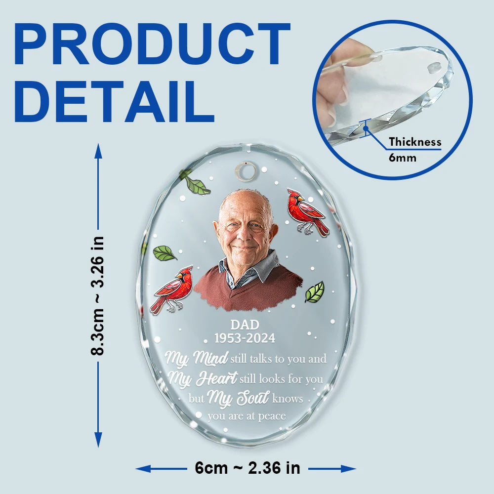 Sad,Memorial,Family,Parents,Gift For Grandparents,Christmas - Custom Photo Memorial My Mind Still Talks To You - Personalized Oval Glass Ornament