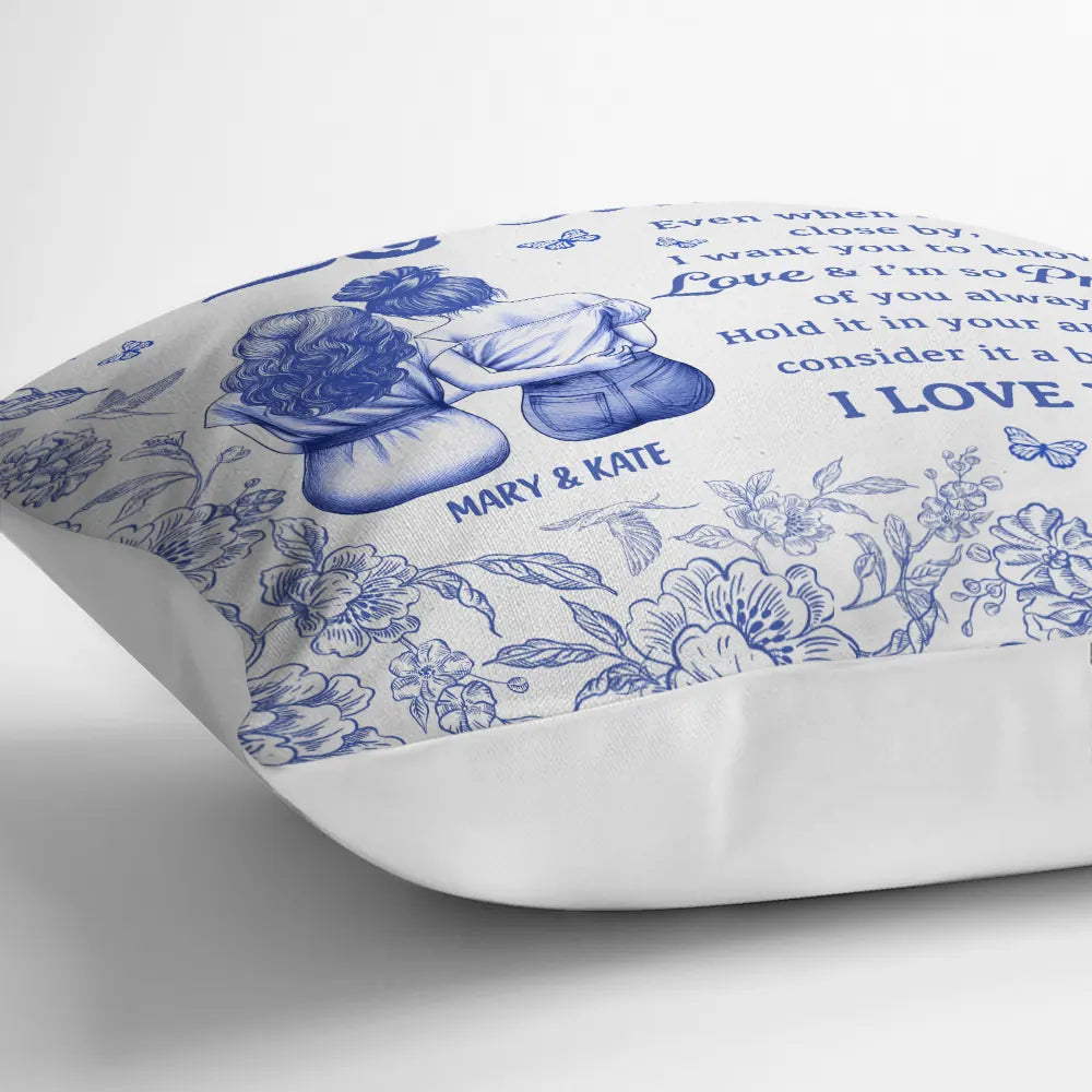 Gift For Bestie, Gift For Sisters, Gift For Women, Love - Even When I'm Not Close By Bestie Sister Toile - Personalized Pillow