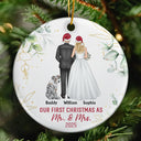 Love, Christmas, Gift For Wife, Gift For Husband, Gift For Couples, Wedding, Wedding Anniversary, Married , Pet Couple - Our First Christmas As Mr & Mrs Wedding Couple Pet - Personalized Circle Ceramic Ornament