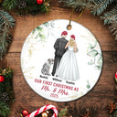 Love, Christmas, Gift For Wife, Gift For Husband, Gift For Couples, Wedding, Wedding Anniversary, Married , Pet Couple - Our First Christmas As Mr & Mrs Wedding Couple Pet - Personalized Circle Ceramic Ornament