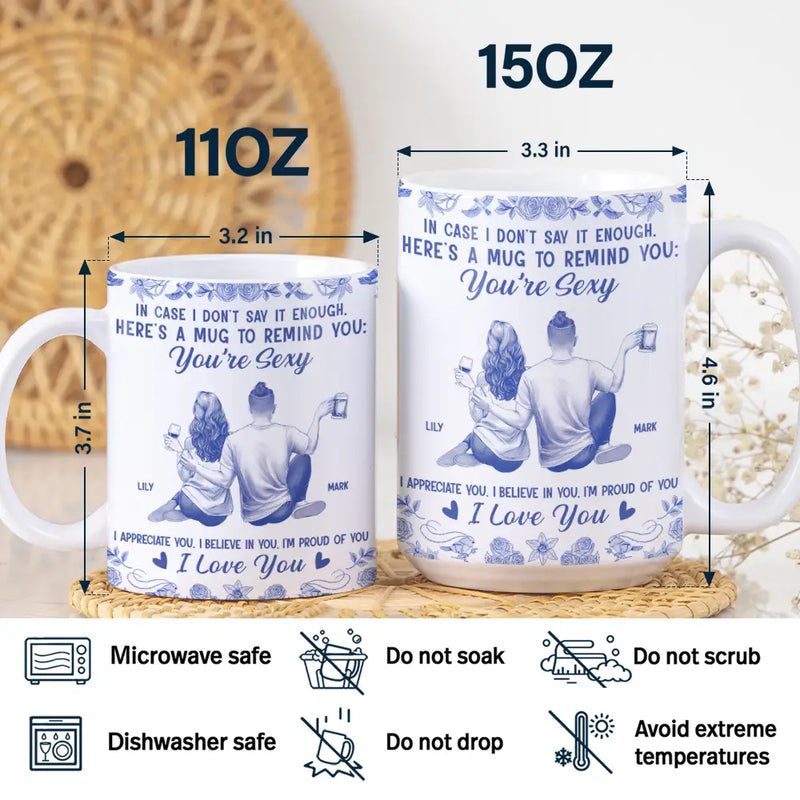 Love,Gift For Wife,Gift For Husband,Gift For Couples,Gift For Boyfriend,Gift For Girlfriend - In Case I Don't Say It Enough Couples Toile - Personalized White Edge-to-Edge Mug