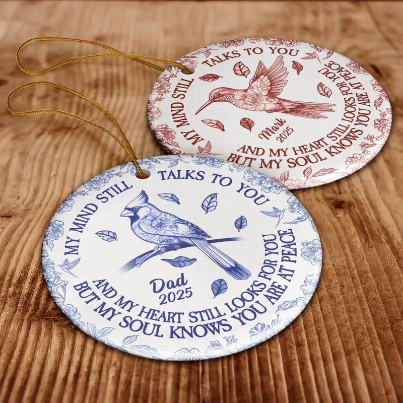 Sad, Memorial, Family, Parents, Gift For Grandparents, Christmas - Memorial My Mind Still Talks To You Toile - Personalized Circle Ceramic Ornament