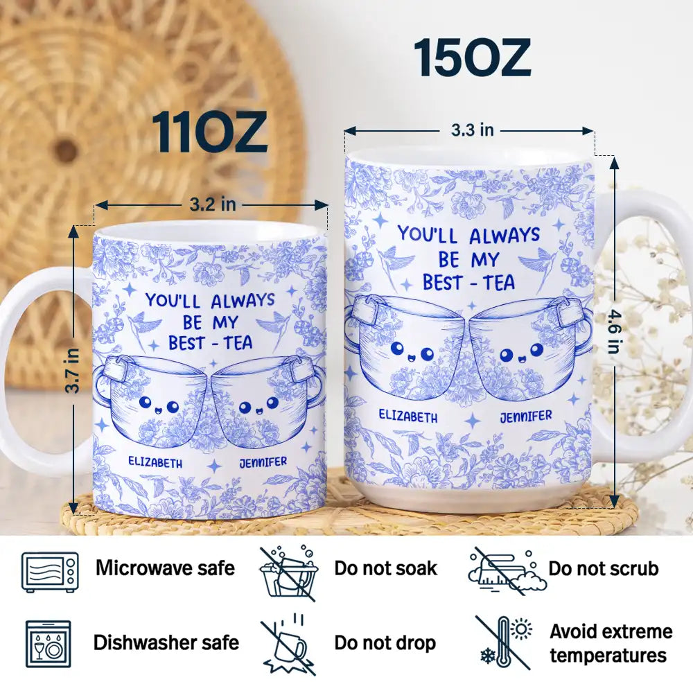 Gift For Bestie,Gift For Sisters,Gift For Women,Gifts For Colleagues,Happy - You'll Always Be My Best-Tea Toile - Personalized White Edge-to-Edge Mug