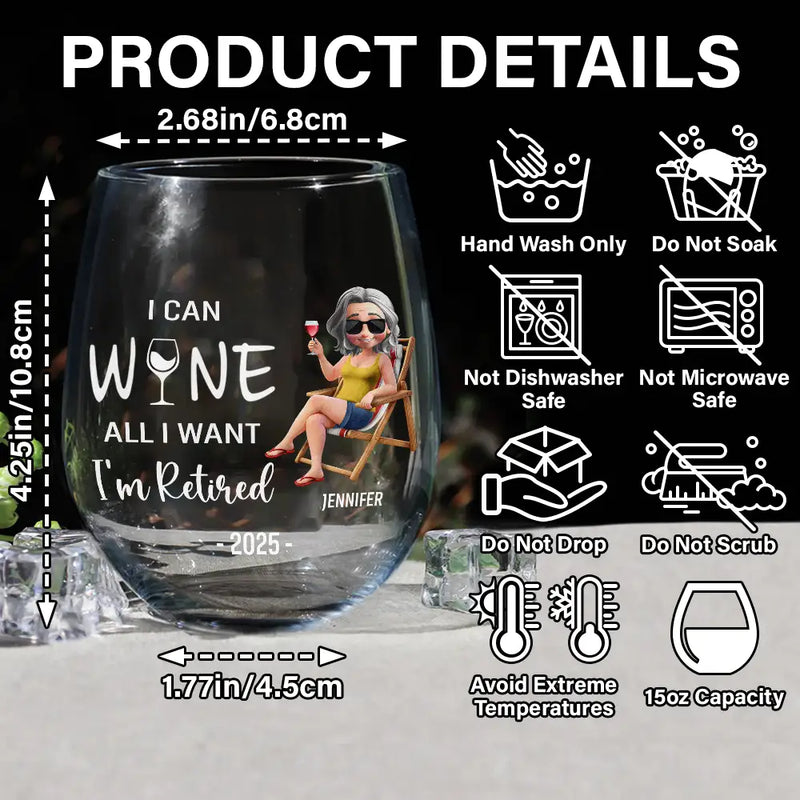 Retirement, Funny, Gift For Yourself, Parents, Gift For Grandparents - I Can Wine All I Want I'm Retired Cartoon - Personalized Stemless Wine Glass