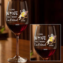 Retirement, Funny, Gift For Yourself, Parents, Gift For Grandparents - I Can Wine All I Want I'm Retired - Personalized Wine Glass