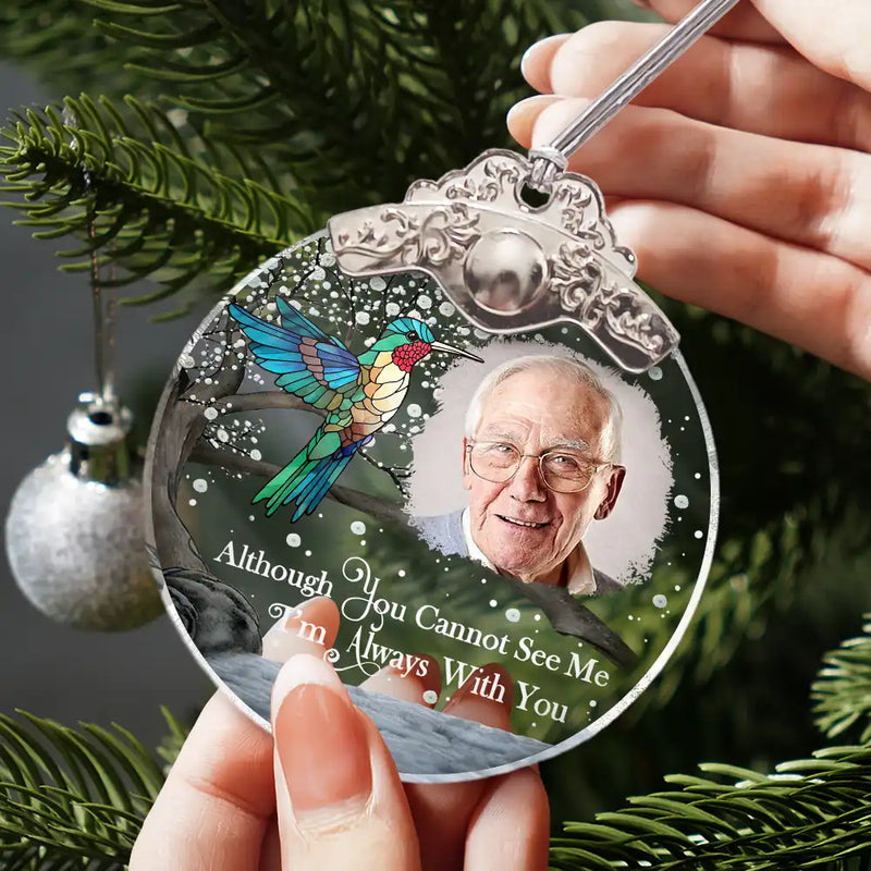 Sad,Memorial,Family,Parents,Gift For Grandparents,Christmas - Custom Photo I'm Always With You Memorial - Personalized Glass Ornament With Silver Cap