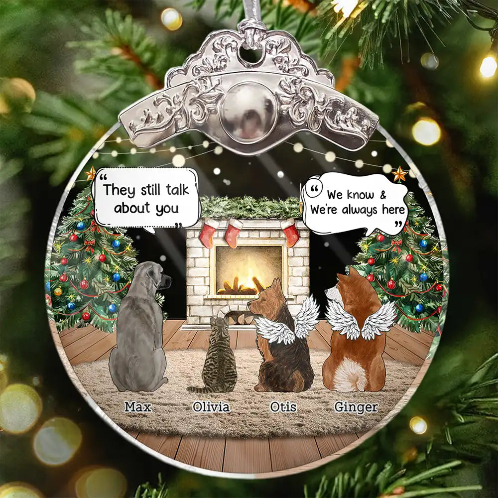They Still Talk About You Memorial Dog Cat - Personalized Glass Ornament With Silver Cap