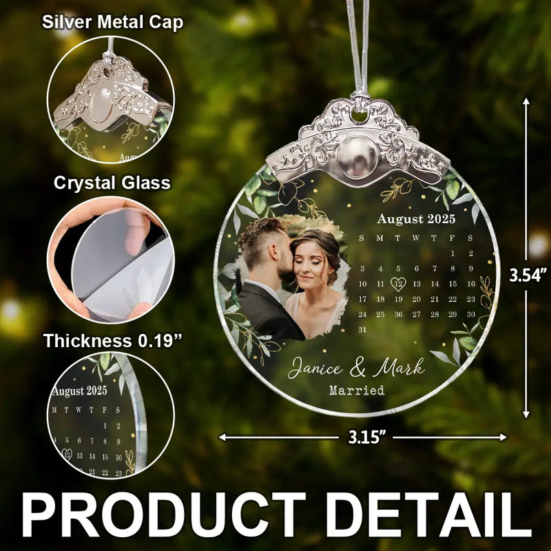 Married ,Gift For Couples,Engaged,Love,Wedding,Wedding Anniversary - Custom Photo Calendar Married Engaged Wedding Gift - Personalized Glass Ornament With Silver Cap