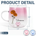Happy,Gift For Yourself,Gift For Wife,Gift For Women,Gift For Bestie - Birth Month Flowers Bloom Where You're Planted - Personalized Gradient Glass Mug