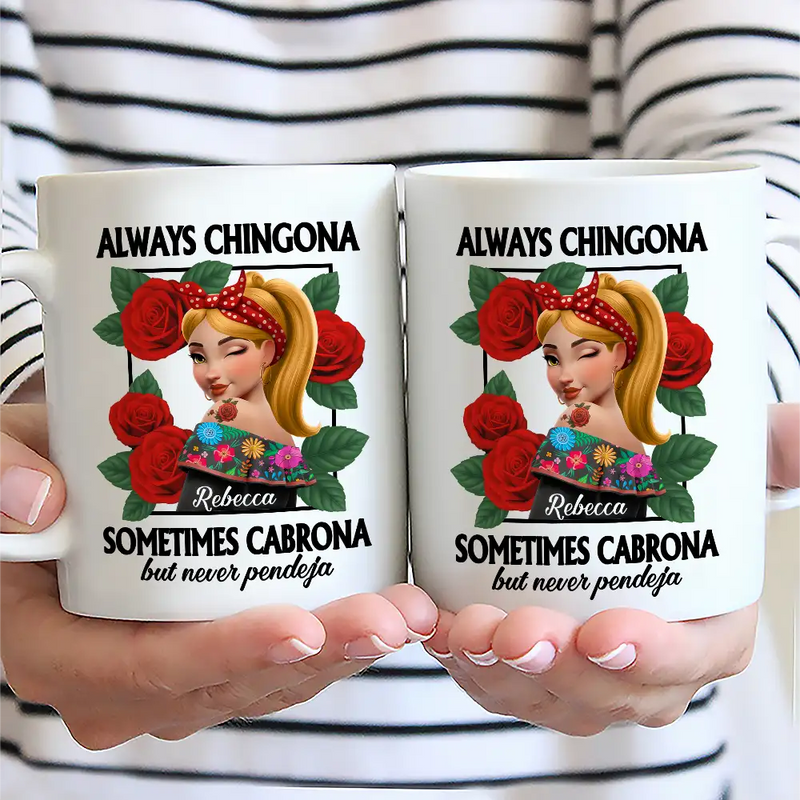 Gift For Bestie,Gift For Sisters,Gift For Yourself,Gift For Women,Happy,Hispanic - Chingona Como Mi Madre Hispanic Woman Latinos - Personalized Mug