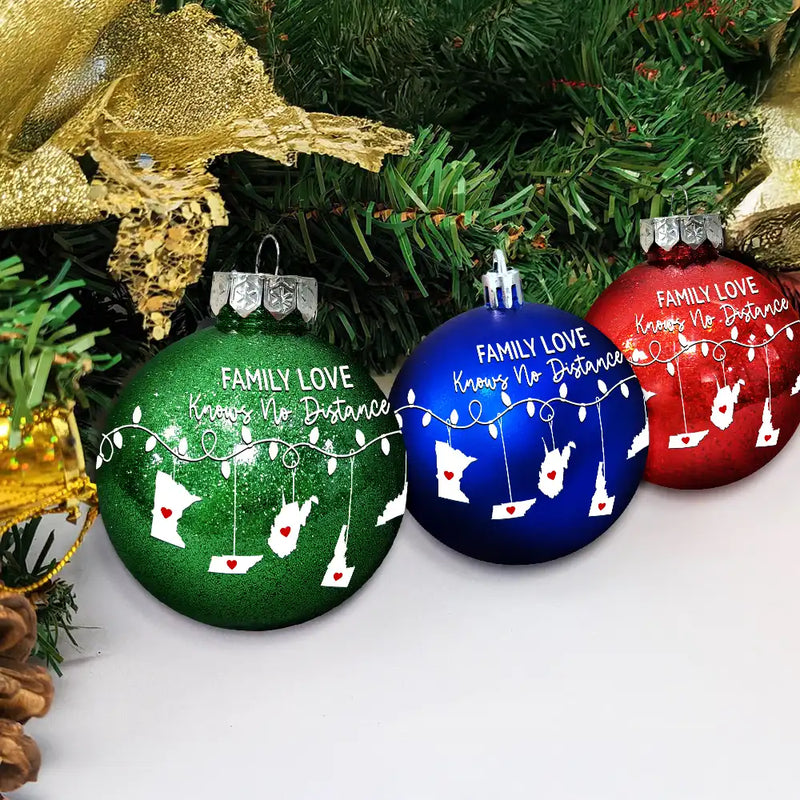 Family, Long Distance, Gift For Sibling, Gift For Sisters, Gift For Brothers, Love, Christmas - Family Love Knows No Distance - Personalized Ball Ornament