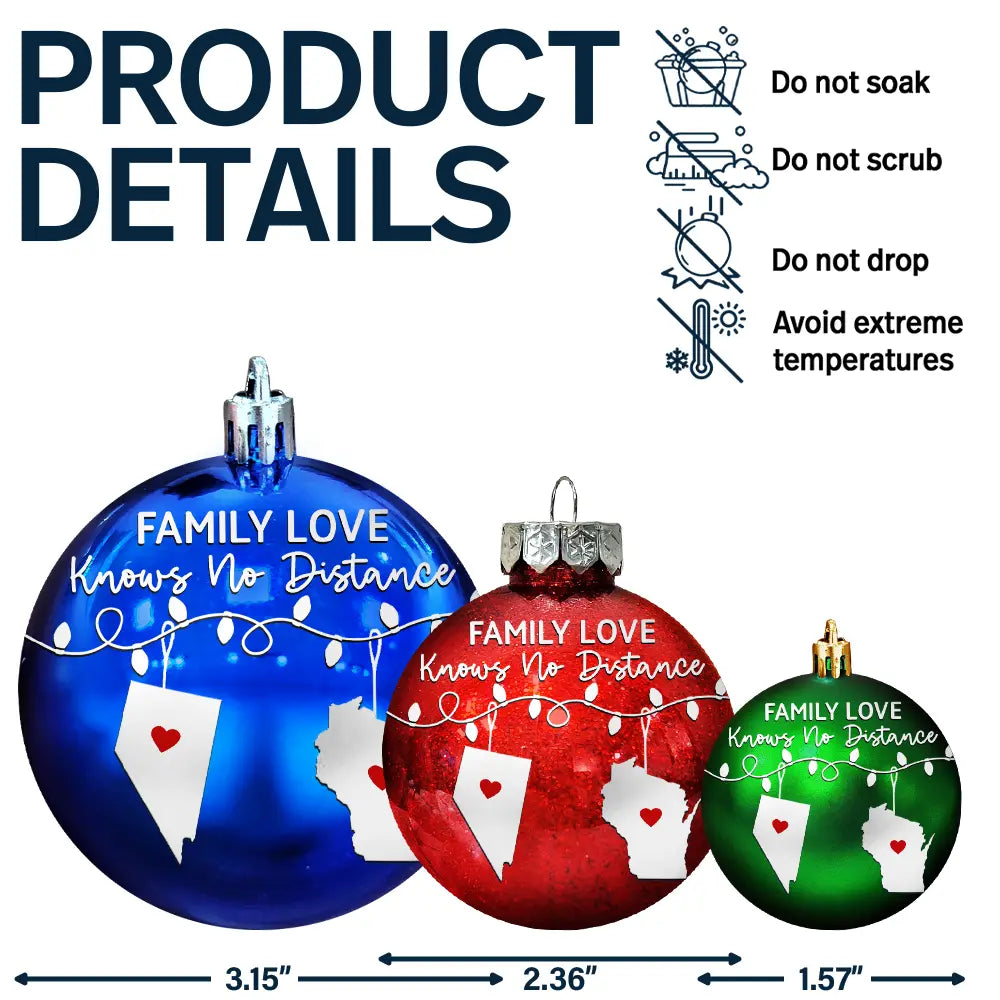 Family, Long Distance, Gift For Sibling, Gift For Sisters, Gift For Brothers, Love, Christmas - Family Love Knows No Distance - Personalized Ball Ornament