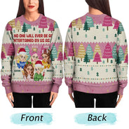 Gift For Bestie,Gift For Sisters,Gift For Women,Gifts For Colleagues,Happy,Christmas - No One Will Ever Be As Entertained By Us As Us - Personalized Unisex Ugly Sweater