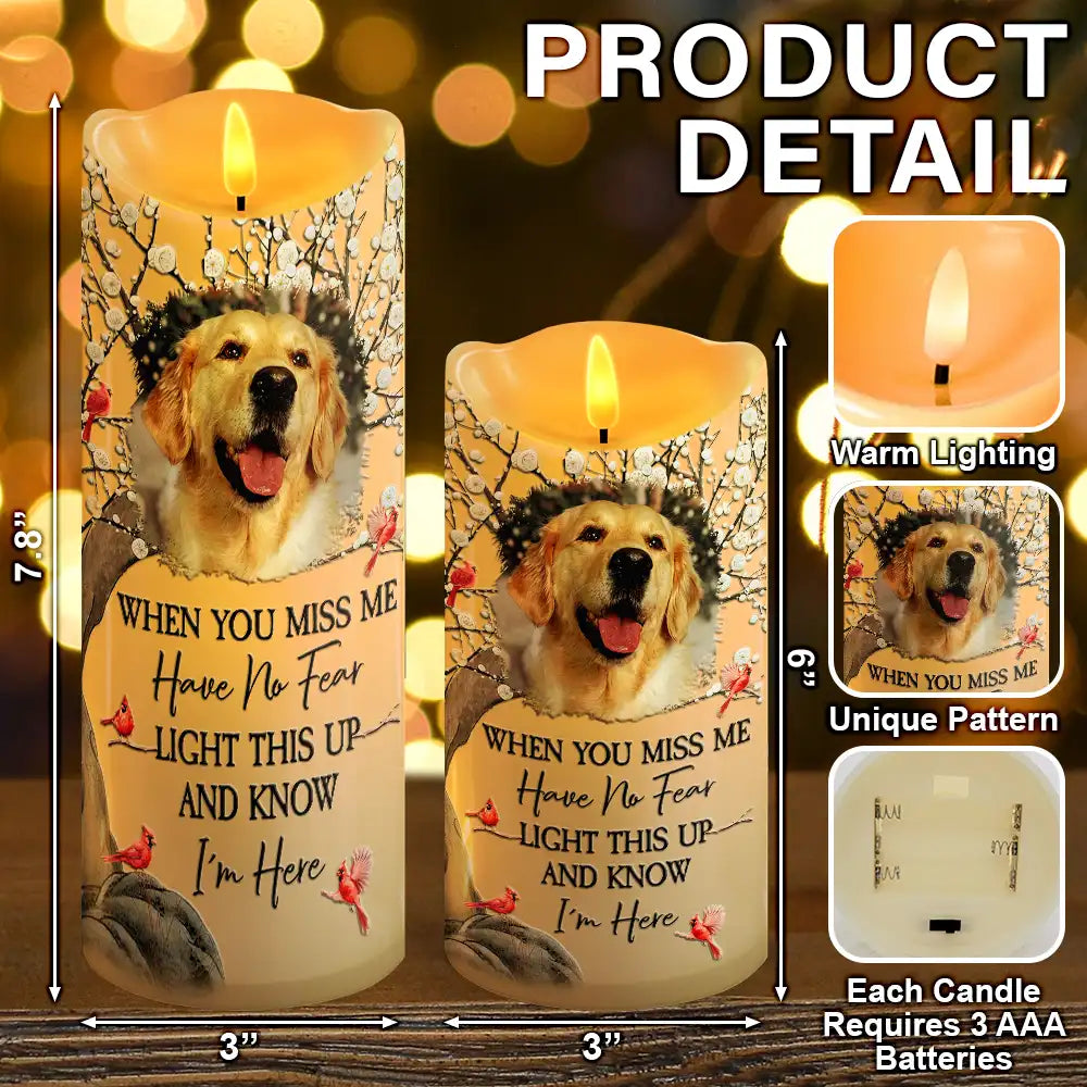 Memorial,Family,Parents,Gift For Grandparents,Sad - Custom Photo When You Miss Me Have No Fear Memorial - Personalized Flameless LED Candle