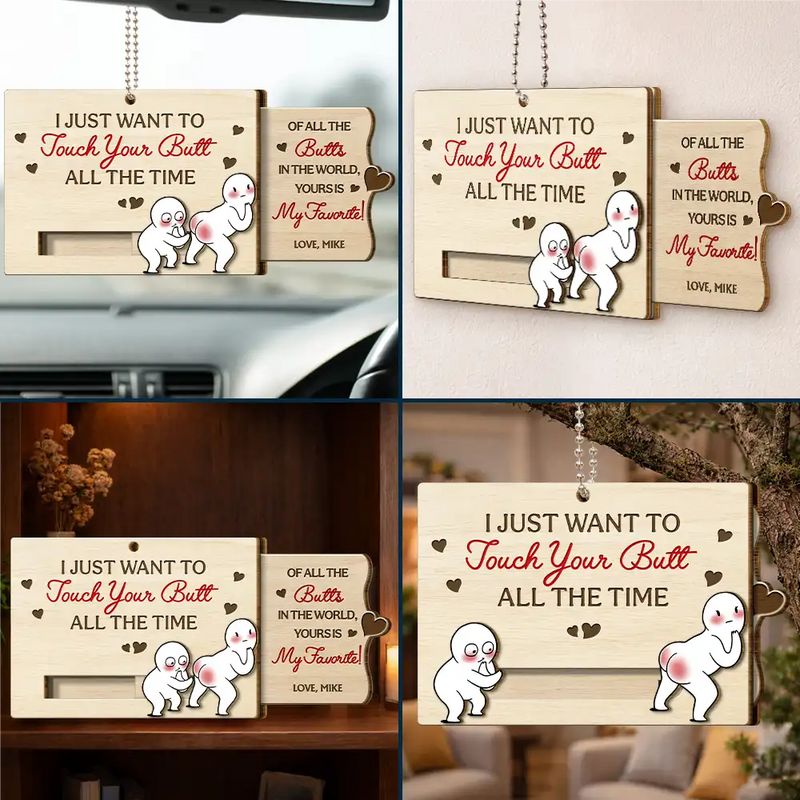 Gift For Couples,Old Couples,Gift For Husband,Gift For Wife,Gift For Boyfriend,Gift For Girlfriend,Love - I Just Want To Touch Your Butt All The Time - Personalized Hanging Wooden Slide Card