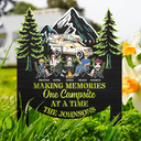 Camping, Campsite, Family - Making Memories One Campsite At A Time - Personalized Metal Garden Stake