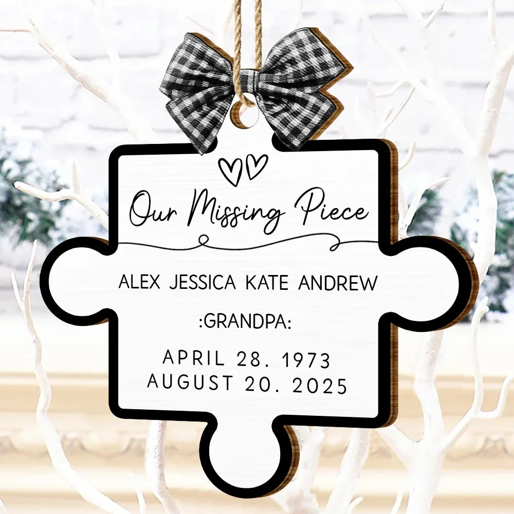 Memorial,Gift For Women,Gift For Men,Family,Sad,Top Market - Memorial Family Our Missing Piece - Personalized Custom Shaped Wooden Ornament